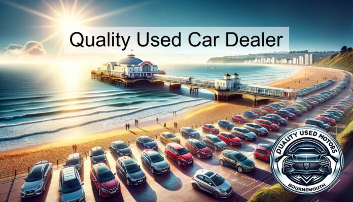 What to Expect from a Quality Used Car Dealer in Bournemouth